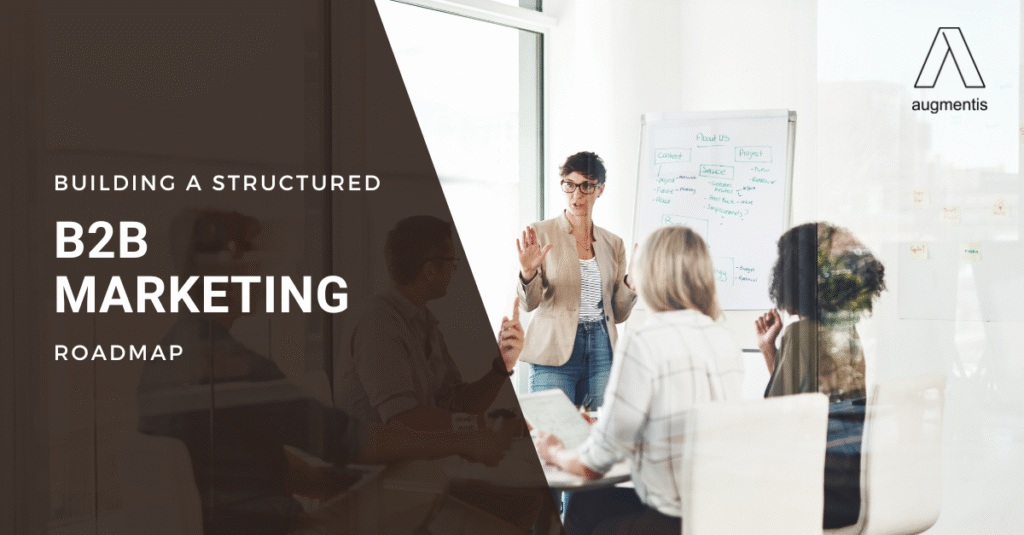 No Clear Marketing Strategy: Building a Structured B2B Marketing Roadmap